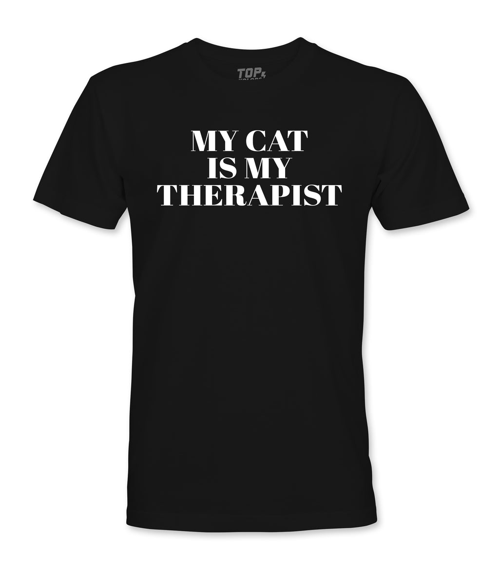 My Cat Is My Therapist T Shirt