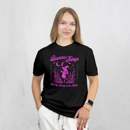 "BEWARE THE THINGS THAT GO BUMP IN THE NIGHT" HALLOWEEN WITCH T-SHIRT