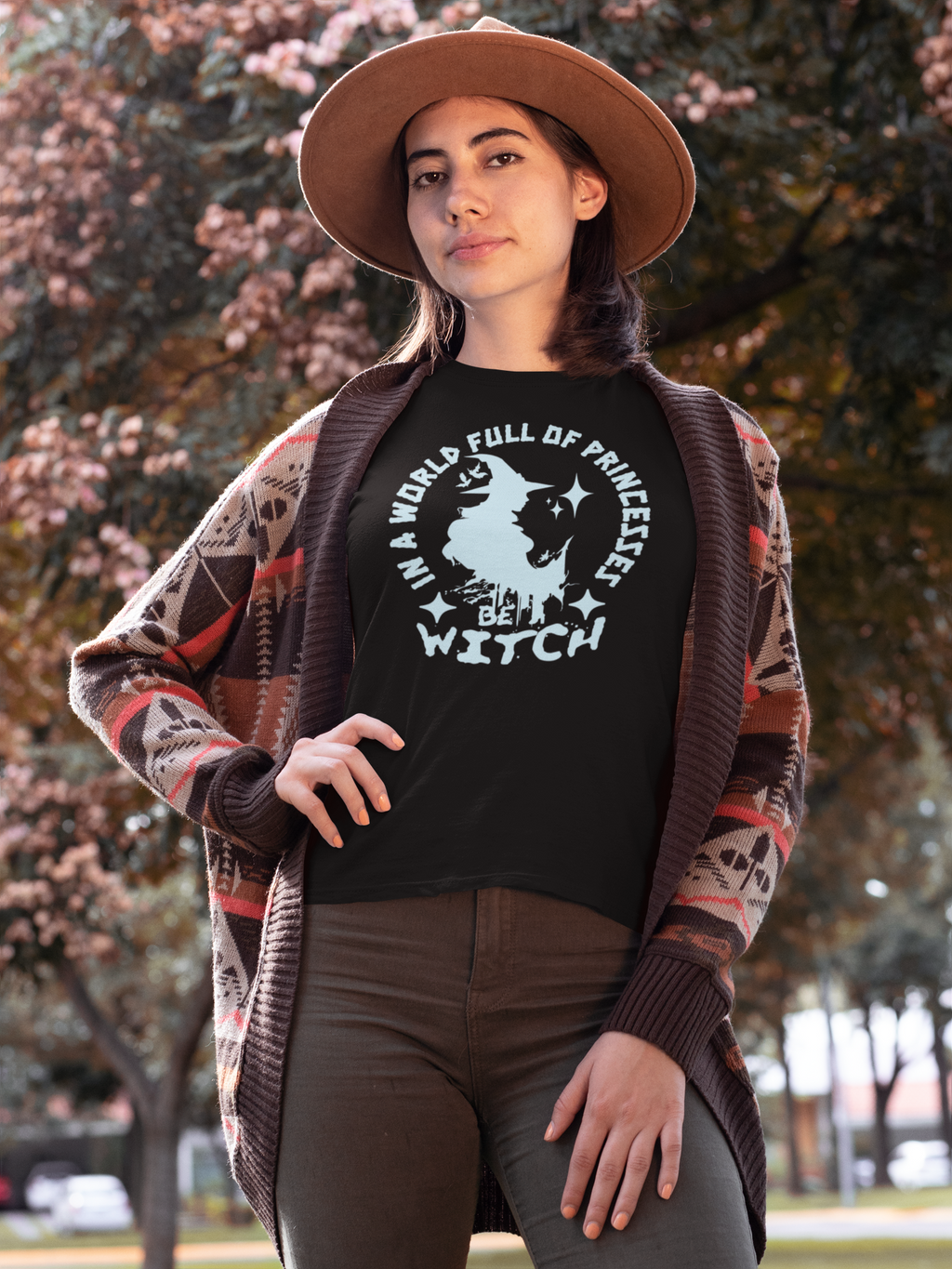 "In A World Full Of Princesses Be A Witch Tee